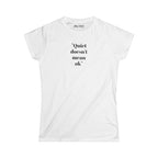 Women's Tee: "Quiet Doesn't Mean OK" Empowerment Graphic Shirt