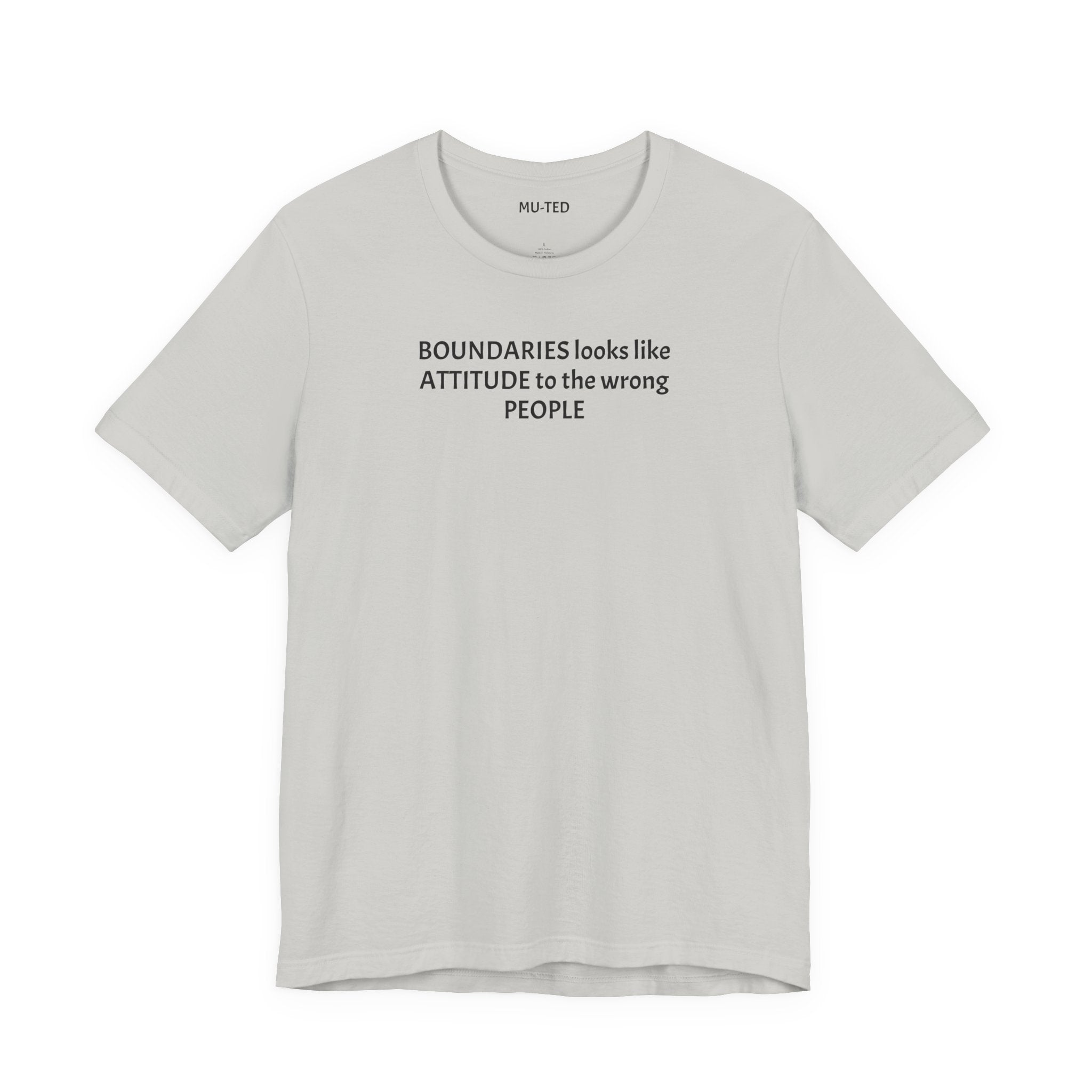 Boundaries Look Like Attitude Tee — "Unfiltered Thoughts" Graphic T-Shirt