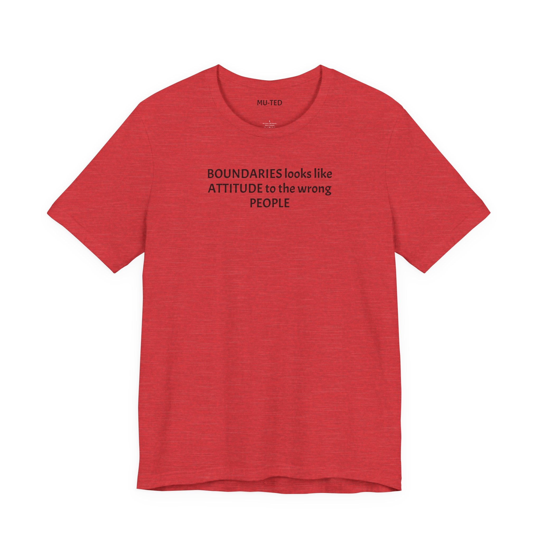 Boundaries Look Like Attitude Tee — "Unfiltered Thoughts" Graphic T-Shirt