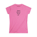 Women's Tee: "Quiet Doesn't Mean OK" Empowerment Graphic Shirt