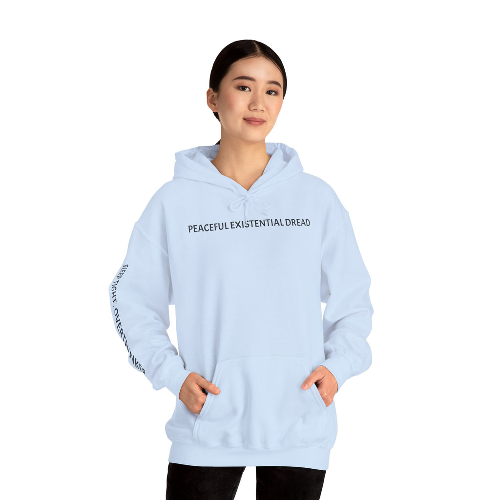 Existential Dread Hoodie — "Peaceful Existential Dread" Minimal Graphic Sweatshirt