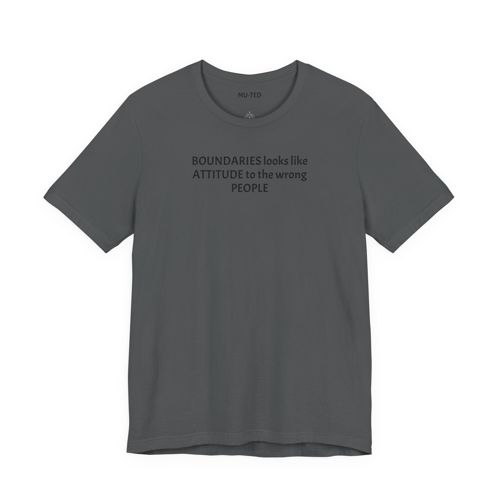 Boundaries Look Like Attitude Tee — "Unfiltered Thoughts" Graphic T-Shirt