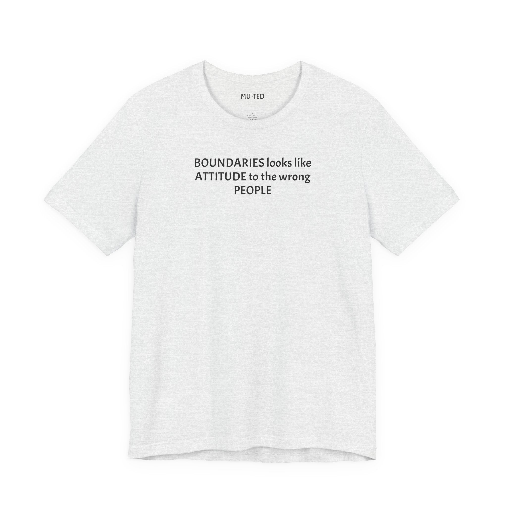 Boundaries Look Like Attitude Tee — "Unfiltered Thoughts" Graphic T-Shirt