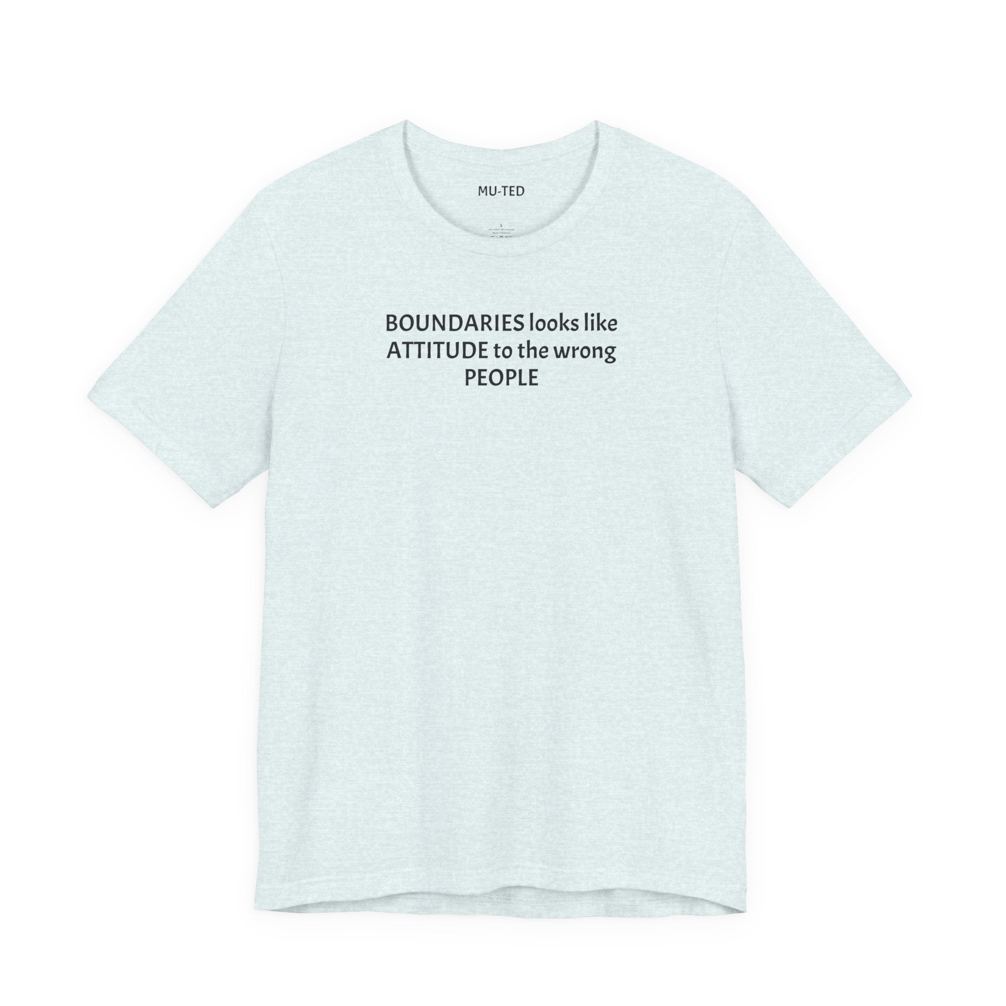 Boundaries Look Like Attitude Tee — "Unfiltered Thoughts" Graphic T-Shirt