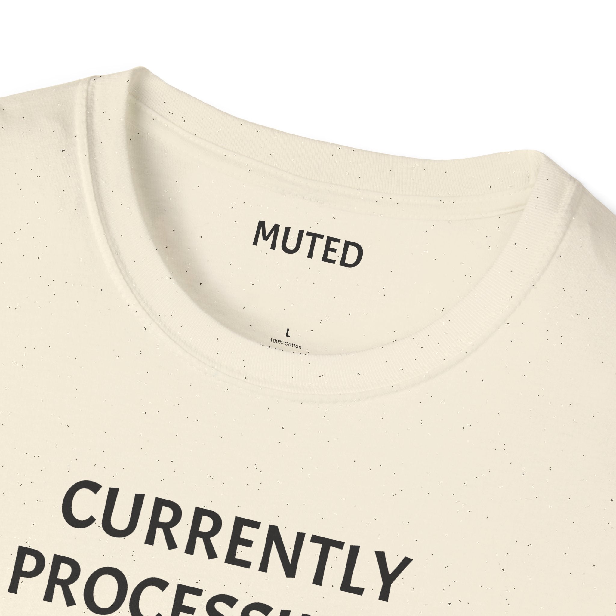 Currently Processing T-Shirt — "Currently Processing... Pls Dont Refresh" Funny Tech Tee