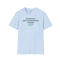 Not Broken! Just Limited Edition Trauma T-Shirt — Mental Health Awareness Tee
