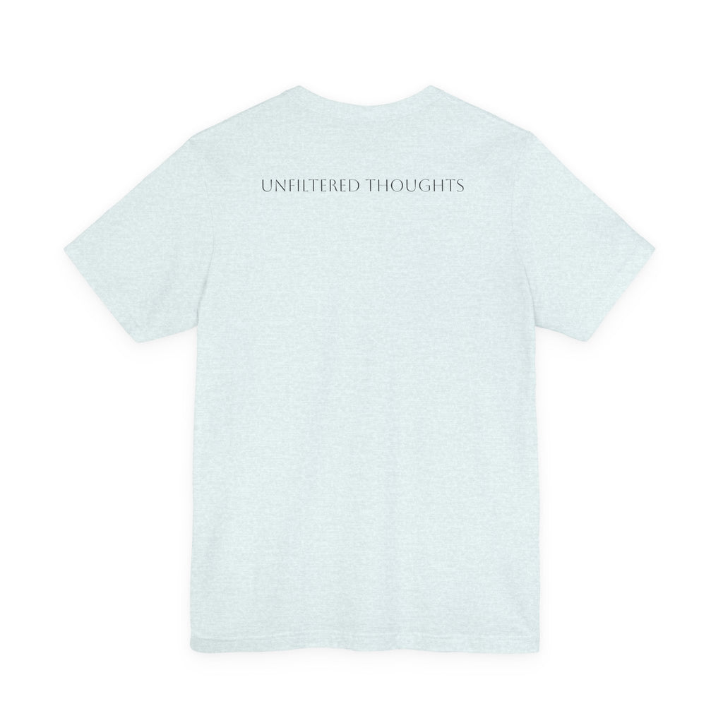 Boundaries Look Like Attitude Tee — "Unfiltered Thoughts" Graphic T-Shirt