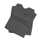 Funny Quote Tee — "Therapy is EXPENSIVE my sense of humor is FREE"