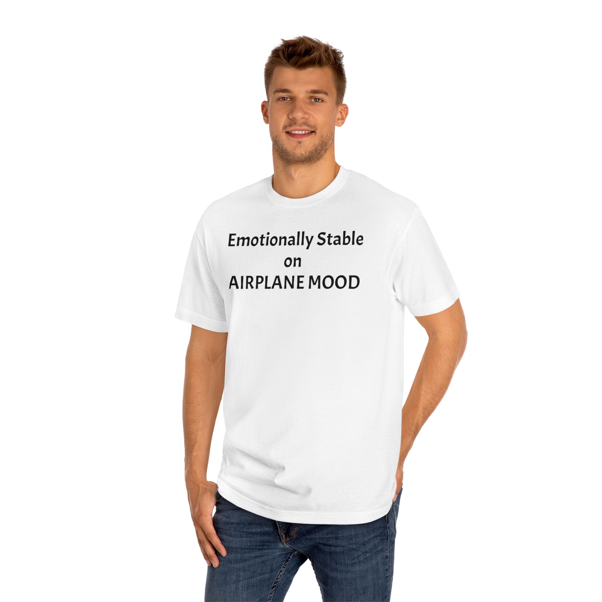 T‑Shirt — "Emotionally Stable on AIRPLANE MOOD" Minimal Graphic Tee
