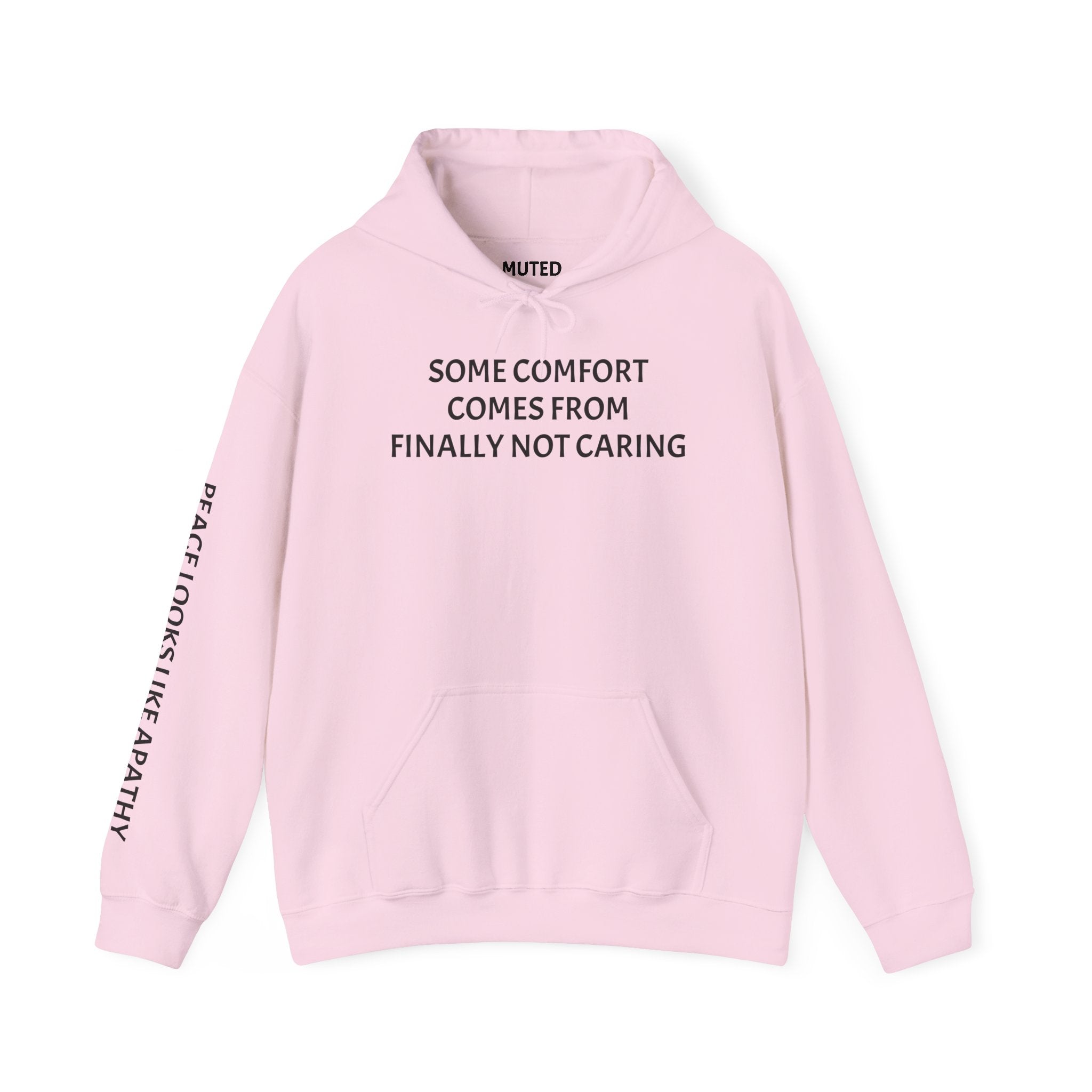 “Some Comfort Comes From Finally Not Caring” Hoodie — Minimalist White Graphic Hooded Sweatshirt