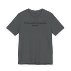 Sarcasm Tee — "I'll not explain my sarcasm thanks." Casual Graphic T‑Shirt