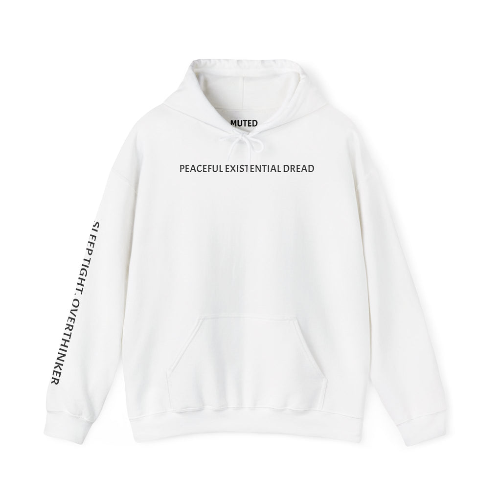 Existential Dread Hoodie — "Peaceful Existential Dread" Minimal Graphic Sweatshirt