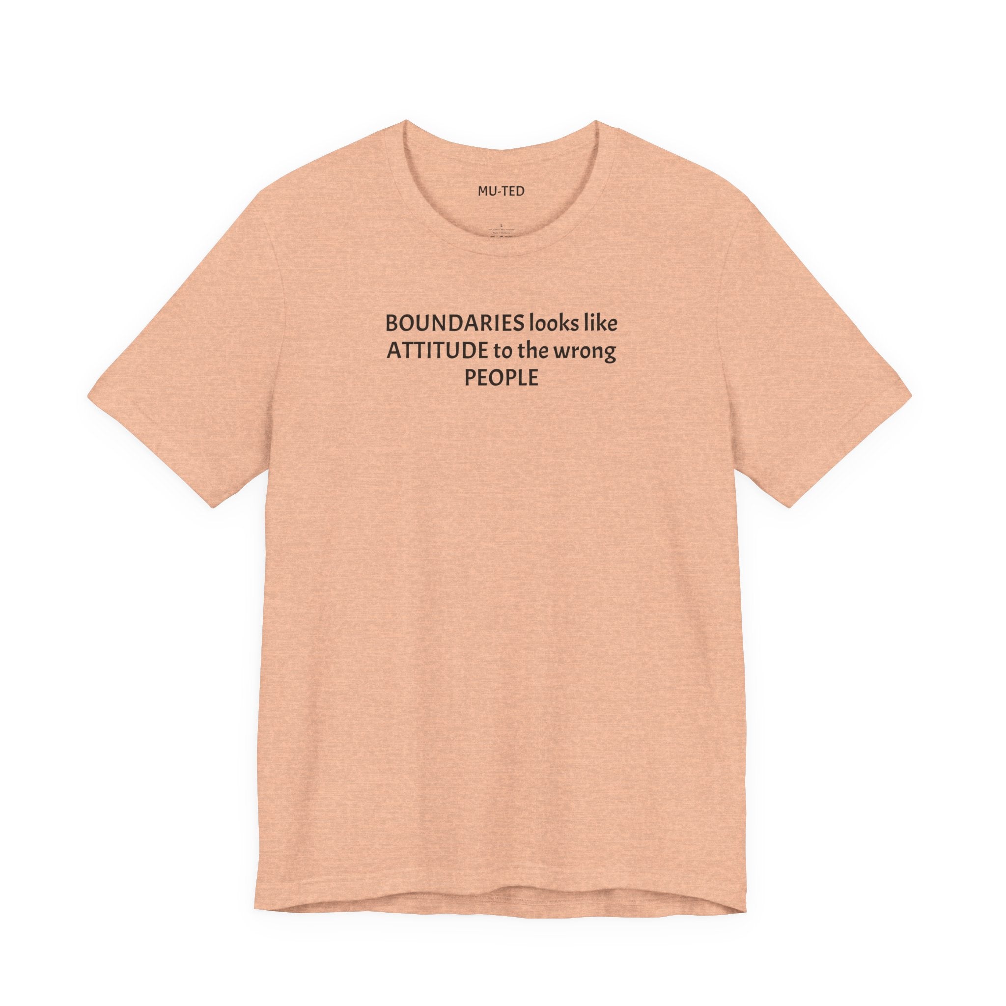 Boundaries Look Like Attitude Tee — "Unfiltered Thoughts" Graphic T-Shirt