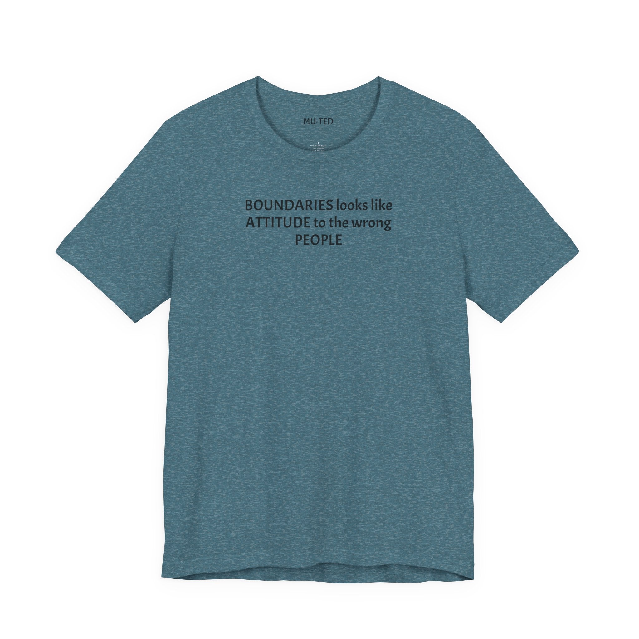 Boundaries Look Like Attitude Tee — "Unfiltered Thoughts" Graphic T-Shirt