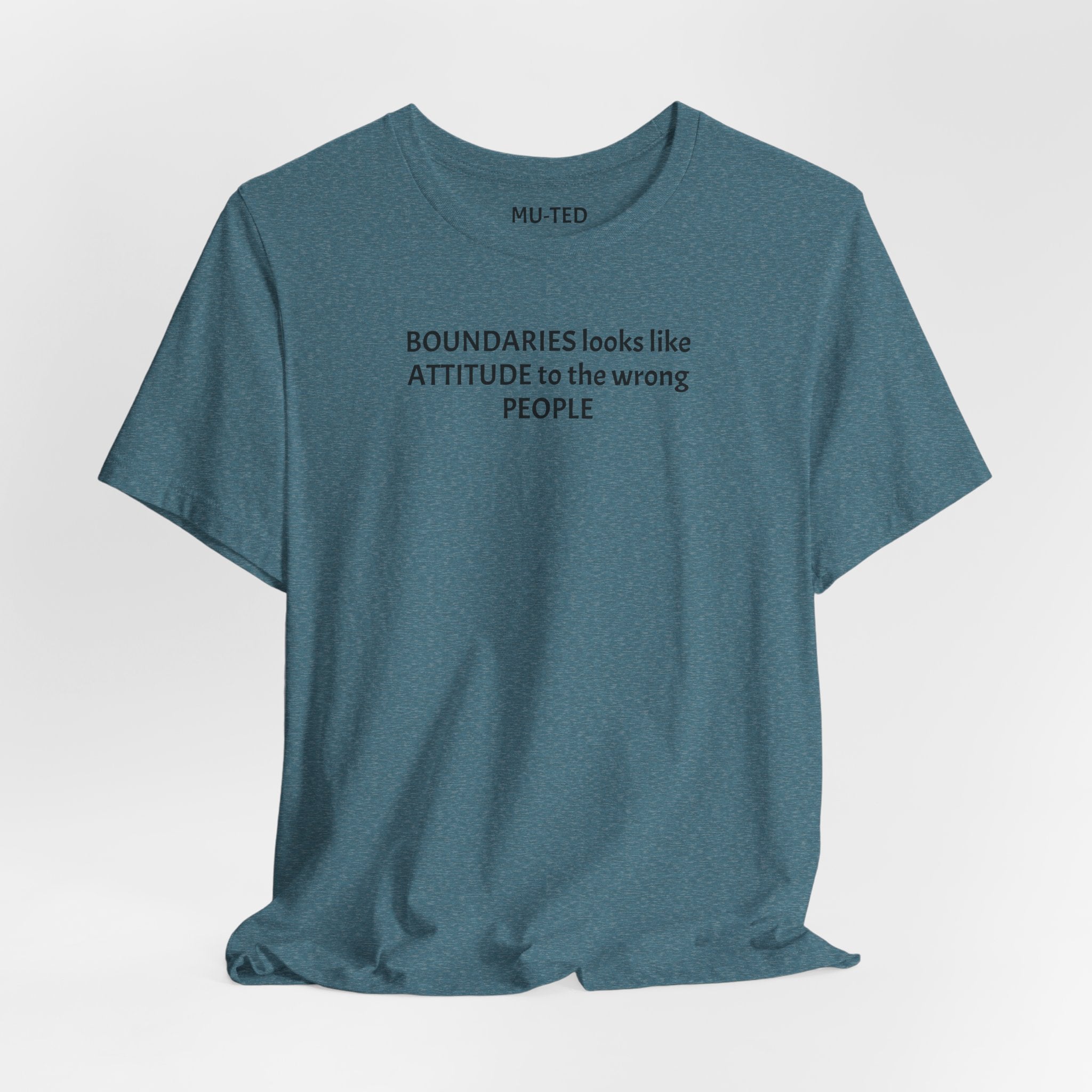 Boundaries Look Like Attitude Tee — "Unfiltered Thoughts" Graphic T-Shirt
