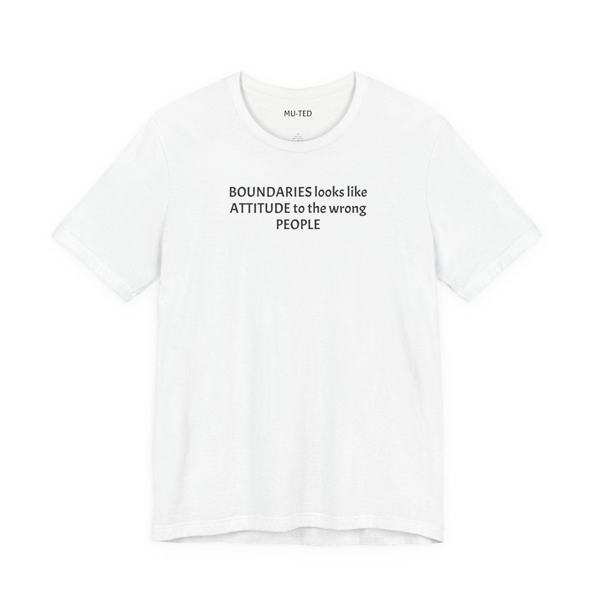Boundaries Look Like Attitude Tee — "Unfiltered Thoughts" Graphic T-Shirt