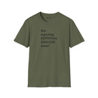 T-Shirt — "Not Expecting Depth From Shallow Water" Statement Tee