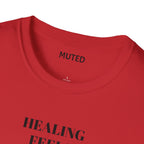 Healing Feels Suspicious T-Shirt — Subtle Mental Health Graphic Tee