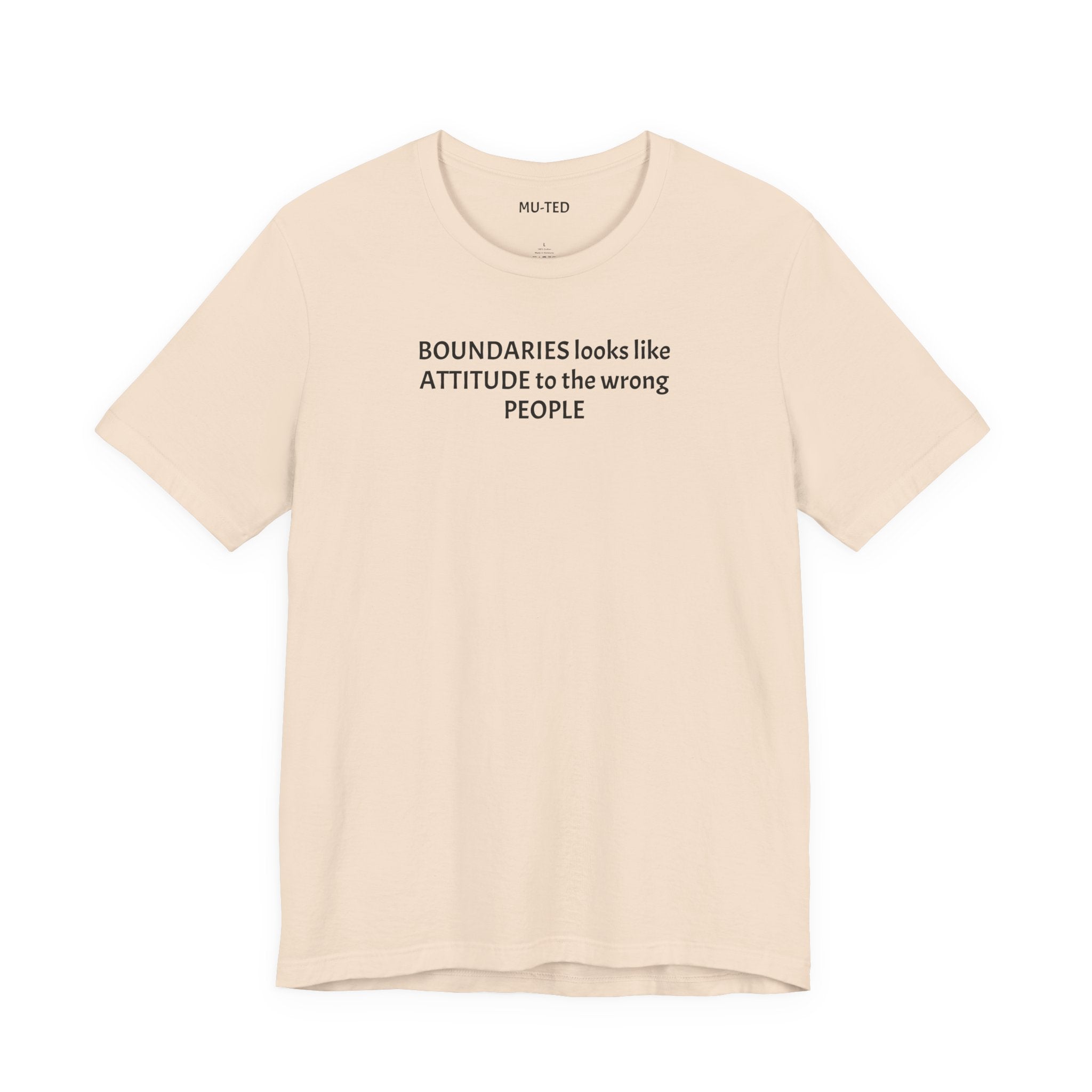 Boundaries Look Like Attitude Tee — "Unfiltered Thoughts" Graphic T-Shirt