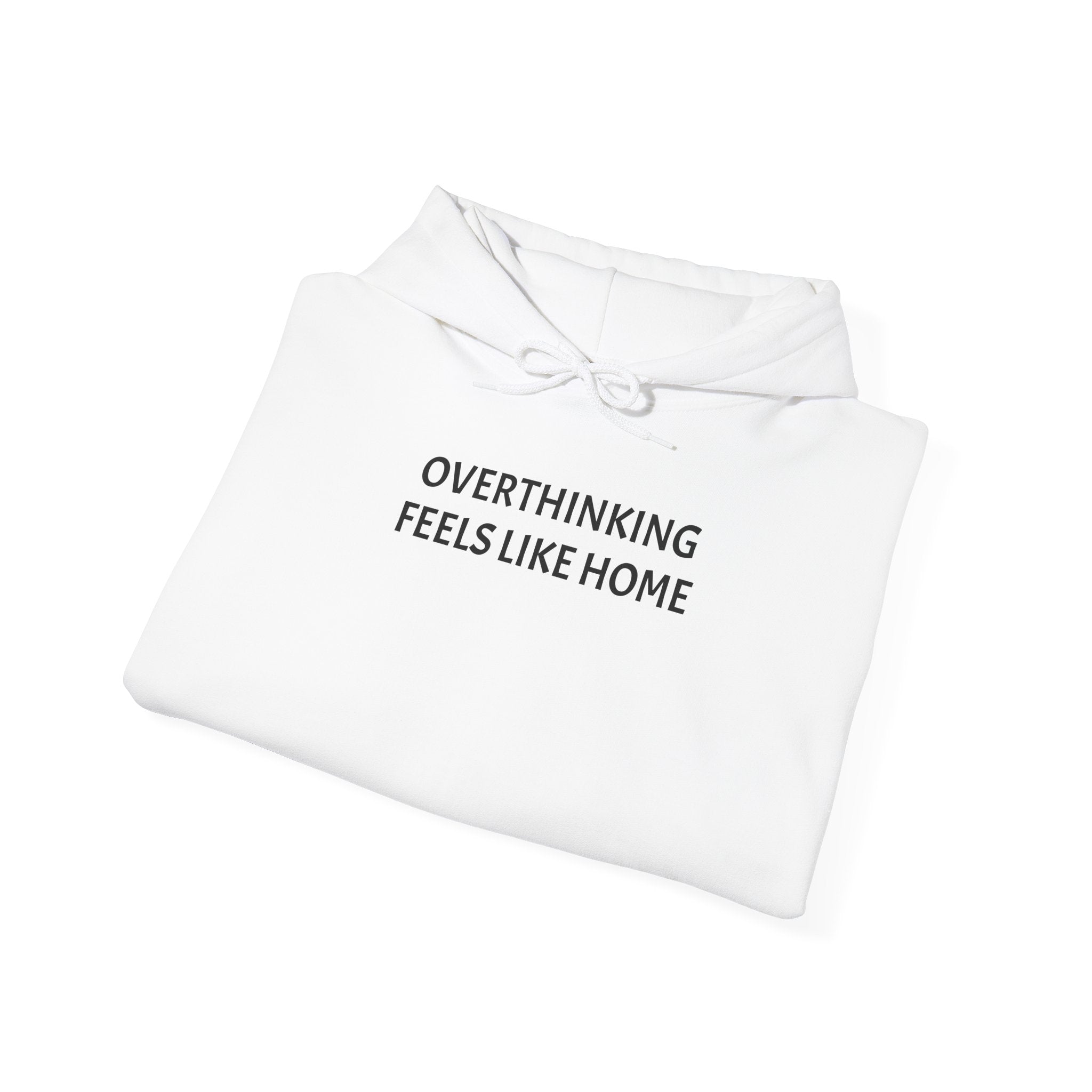 Overthinking Feels Like Home Hoodie — "Welcome Back, I Guess" Sleeve Text