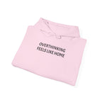 Overthinking Feels Like Home Hoodie — "Welcome Back, I Guess" Sleeve Text