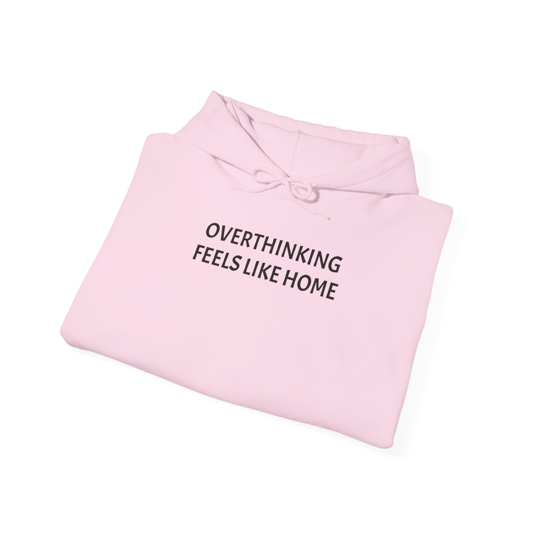 Overthinking Feels Like Home Hoodie — "Welcome Back, I Guess" Sleeve Text
