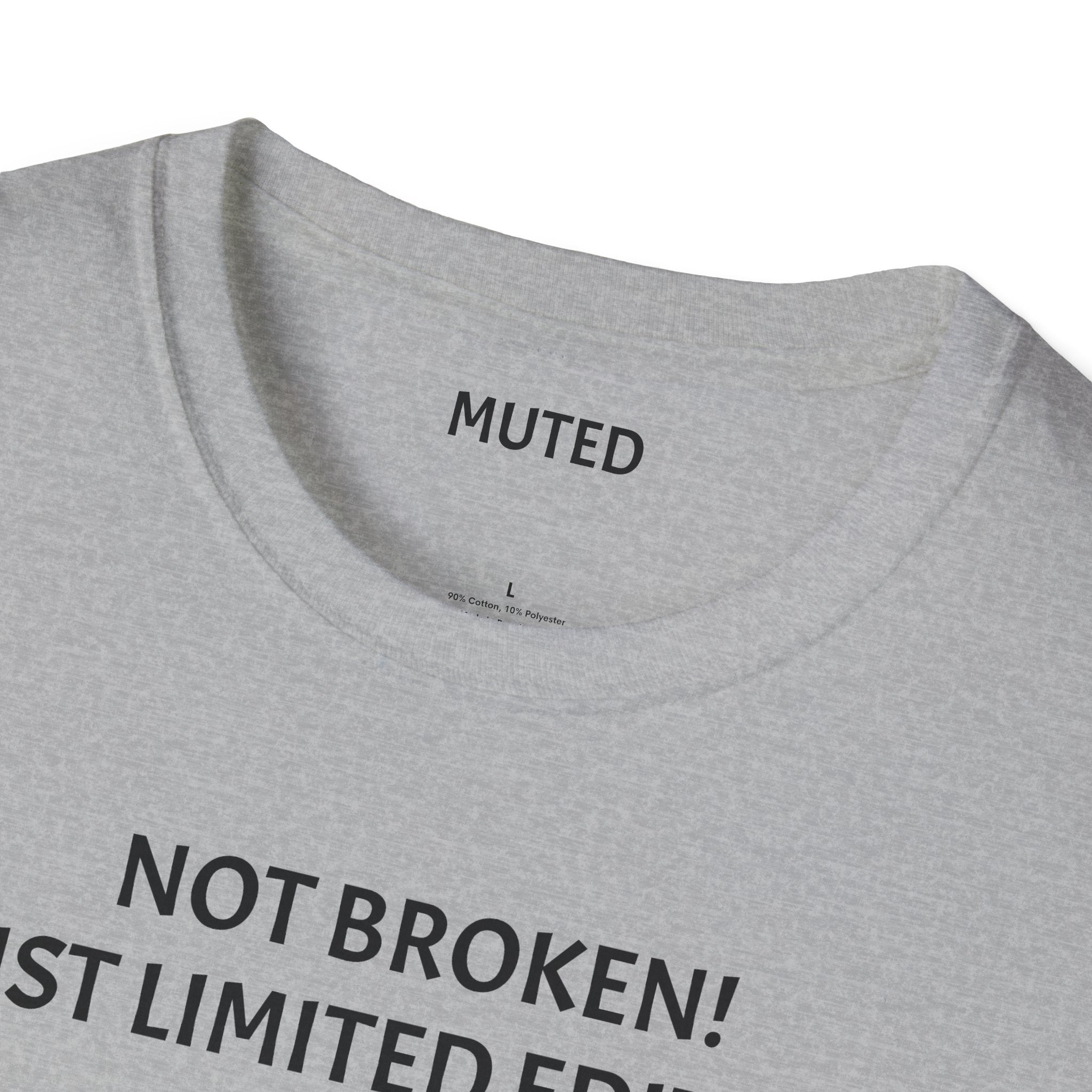Not Broken! Just Limited Edition Trauma T-Shirt — Mental Health Awareness Tee