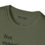 T-Shirt — "Not Expecting Depth From Shallow Water" Statement Tee